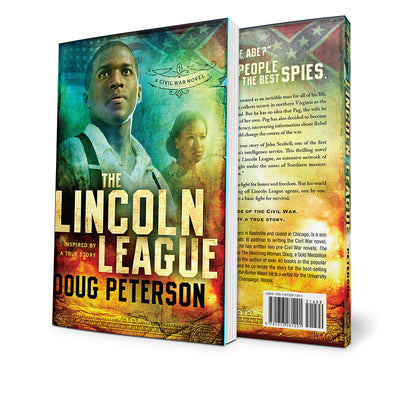 Book cover and spine of 'The Lincoln League' by Doug Peterson, shown as a 3D mockup on a plain white background. The cover features a sepia-toned Civil War illustration with a portrait of a man and bold gold and black typography.